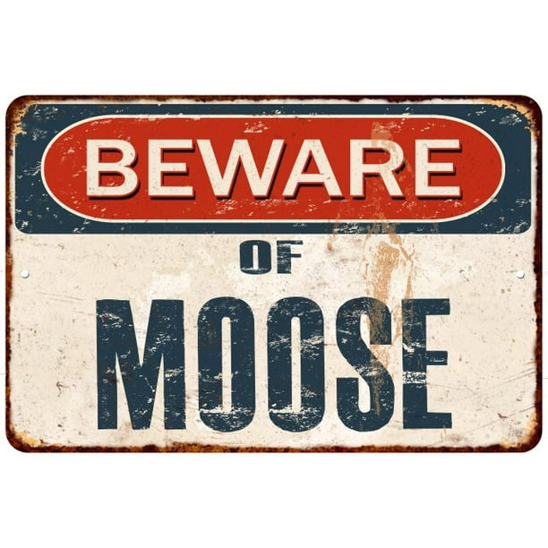 Beware of Moose Aluminum 8x12 Metal Novelty Vintage Reproduction Danger Sign